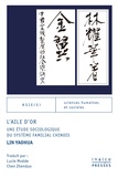 Yaohua Lin - L'aile d'or - Une étude sociologique du système familial chinois.