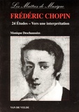 Monique Deschaussées - 24 Etudes De Chopin. Vers Une Interpretation.
