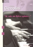 Aldo Ciccolini - Aldo Ciccolini : Je suis un lirico spinto : entretiens avec Pascal Le Corre.