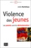 Joëlle Martichoux - Violence Des Jeunes. Les Parents Sont-Ils Demissionnaires ?.