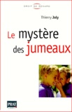 Thierry Joly - Le Mystere Des Jumeaux.