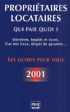 Patricia Gendrey - Proprietaires, Locataires : Qui Paie Quoi ? Edition 2001.