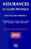 Maud Bentin-Liaras - Assurances : Le Guide Pratique. Edition 2001.
