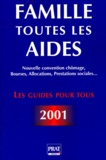 Catherine Doleux - Famille : Toutes Les Aides. Bourses, Allocations, Prestations Sociales, Nouvelle Convention Chomage, Edtion 2001.