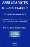 Maud Bentin-Liaras - Assurances. Le Guide Pratique, 2eme Edition.