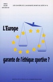  Collectif - L'Europe Garante De L'Ethique Sportive ?.