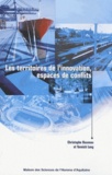 Christophe Bouneau et Yannick Lung - Les territoires de l'innovation, espaces de conflits.