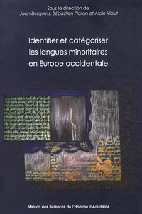 Joan Busquets et Sébastien Platon - Identifier et catégoriser les langues minoritaires en Europe occidentale.