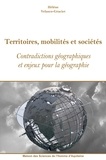 Hélène Velasco-Graciet - Territoires, mobilités et sociétés - Contradictions géographiques et enjeux pour la géographie.