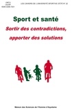  UNCU et  UJSF - Sport et santé - Sortir des contradictions, apporter des solutions.