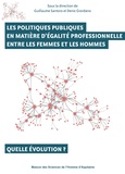 Guillaume Santoro et Denis Giordano - Les politiques publiques en matière d'égalité professionnelle entre les femmes et les hommes - Quelle évolution ?.