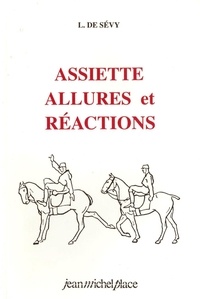 L de Sevy - Assiette, Allures Et Reactions.