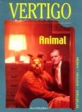 Hervé Aubron et Gérard Leblanc - Vertigo N° 19, Année 1999 : Animal.