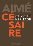 Christian Lapoussinière - Aimé Césaire, oeuvre et héritage - Colloque du centenaire, Fort-de-France 2013.