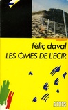 Félix Daval - Les òmes de l'ecir.