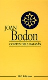 Joan Bodon - Contes dels Balssàs.