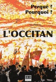 Dàvid Grosclaude - Pourquoi l'occitan? - Edition bilingue français-occitan.