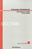 Francesca Zantedeschi - Une langue en quête d'une nation - La Société pour l'étude des langues romanes et la langue d'oc (1869-1890).