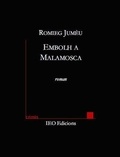 Romieg Jumèu - Embolh a Malamosca.