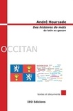André Hourcade - Des histoires de mots - Du Latin au Gascon.