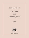 Jean Boudou - Le livre des grands jours.
