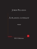 Jordi Peladan - A planta cotelet.