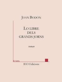Joan Bodon - Lo libre dels grands jorns.