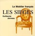 Guillaume Janneau - Le mobilier français - Les sièges.