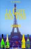 Arthur Choko - La Cote Des Vins. Edition 2000.