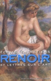 Augustin de Butler et Auguste Renoir - Renoir. Ecrits, Entretiens Et Lettres Sur L'Art.