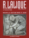 Félix Marcilhac - René Lalique maître-verrier (1860-1945) - Catalogue raisonné de l'oeuvre de verre.