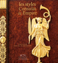 Christophe Huchet de Quénetain - Les styles Consulat et Empire.