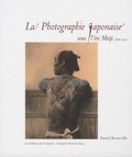Patrick Bonneville - La Photographie japonaise sous l'ère Meiji (1868-1912).