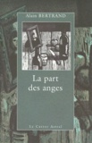 Alain Bertrand - La part des anges.