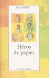 Guy Darol - Heros De Papier.