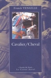 Franck Venaille - Cavalier/Cheval.
