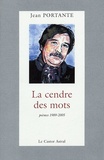 Jean Portante - La cendre des mots.