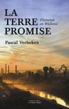 Pascal Verbeken - La terre promise - (Flamands en Wallonie).