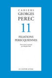 Maryline Heck - Cahiers Georges Perec N° 11 : Filiations perecquiennes.