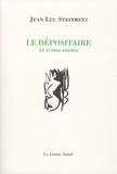 Jean-Luc Steinmetz - Le dépositaire et autres poèmes - Suivi de Kritike (lignes de crète III).