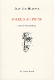 Jean-Luc Maxence - Soleils au poing.