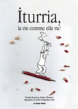 Michel Iturria - Iturria, la vie comme elle va !.