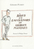 Gérard Pussey - Rêves et cauchemars de Georges Mandard.