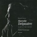 Miquèla Stenta et Charles Camberoque - Marcelle Delpastre - A fleur de l'âme.