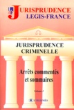 Jérôme Chomel De Varagnes et  Collectif - Jurisprudence Criminelle. Volume 1, Octobre 1998 A Mars 1999.