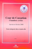  Cour de cassation - Arrets Des Chambres Civiles De La Cour De Cassation Janvier Et Fevrier 2000.