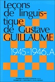 Gustave Guillaume - Esquisse d'une grammaire descriptive de la langue française - 1945-1946, Série A.