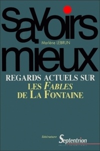 Marlène Lebrun - Regards Actuels Sur Les Fables De La Fontaine.