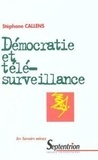 Stéphane Callens - Democratie Et Telesurveillance.