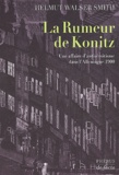 Helmut Walser Smith - La Rumeur De Konitz. Une Affaire D'Antisemitisme Dans L'Allemagne 1900.